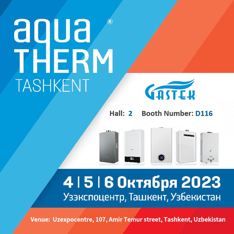 ZHONGSHAN GASTEK HOME APPLIANCE COMPANY LIMITED va prezenta încălzitoare și cazane inovatoare de apă pe gaz la târgul de la Tașkent